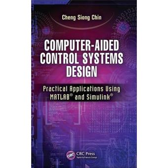 Computer-Aided Control Systems Design - Practical Applications Using MATLAB and Simulink - Hardback - 2012 - 1