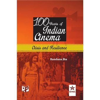 100 Years Of Indian Cinema: Crisis And Resilience - 1