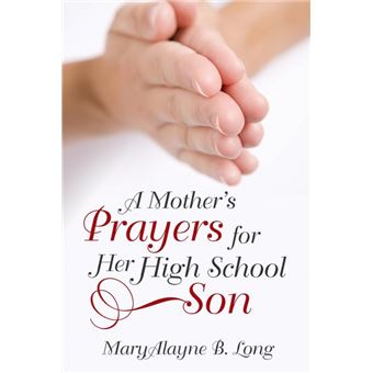 A Mother's Prayers for Her High School Son - Paperback / softback - 2015 - 1