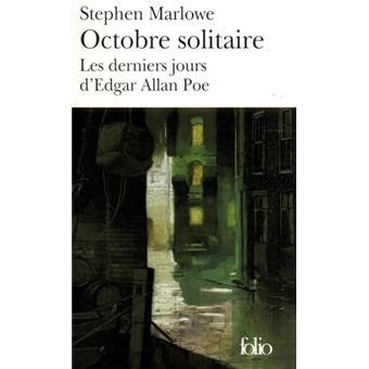 Octobre Solitaire - Les Derniers Jours Dedgard Allan Poe - 1