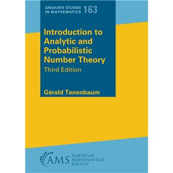 Introduction to Analytic and Probabilistic Number Theory (Graduate Studies in Mathematics) - 1