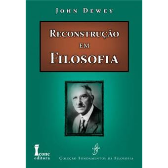 Reconstrução em Filosofia - 1