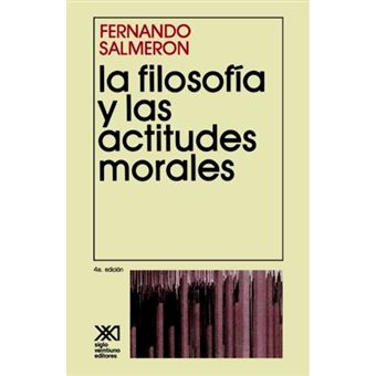 La Filosofia y Las Actitudes Morales - Paperback / softback - 1991 - 1