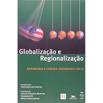 Globalizacao E Regionalizacao,  Hegemonia E Contra-Hegemonia - 1