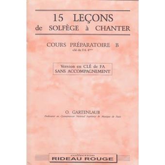 Méthodes et pédagogie RIDEAU ROUGE GARTENLAUB ODETTE - 15 LEÇONS SOLFEGE À CHANTER : COURS PREPARATOIRE B, SANS ACCOMPAGNEMENT Formation musicale - solfège - 1