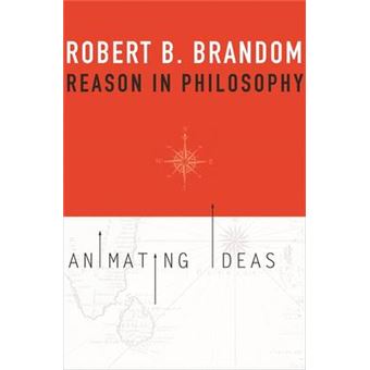 Reason in Philosophy - Animating Ideas - Paperback - 2013 - 1