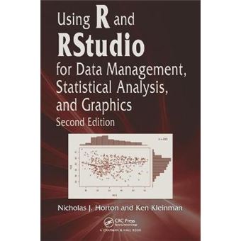 Using R and Rstudio for Data Management, Statistical Analysis and Graphics - Hardback - 2015 - 1