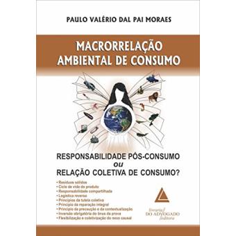 Macrorrelação Ambiental de Consumo: Responsabilidade Pós-Consumo Ou Relação Coletiva de Consumo? - 1
