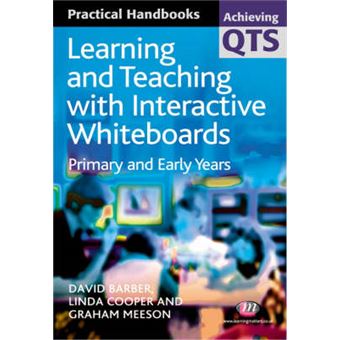 Learning and Teaching with Interactive Whiteboards - Primary and Early Years - Paperback - 2007 - 1