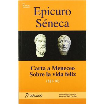 Epicuro Seneca. Carta A Meneceo Sobre La Vida Feliz - 1