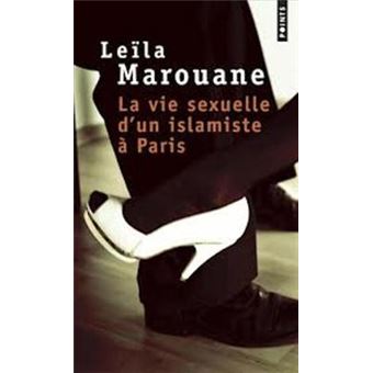 La Vie Sexuelle D'Un Islamiste A Paris - 1