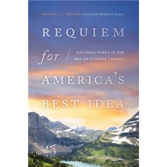 Requiem For Americas Best Idea - 1