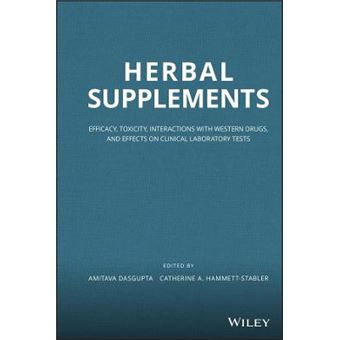 Herbal Supplements - Efficacy, Toxicity, Interactions with Western Drugs, and Effects on Clinical Laboratory Tests - Hardback - 2011 - 1