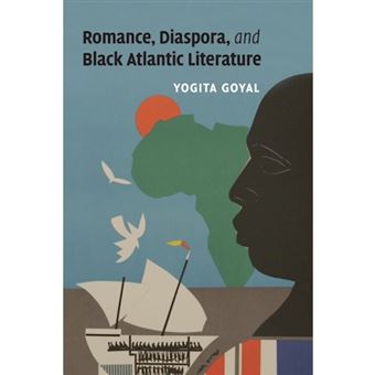 Romance, Diaspora, and Black Atlantic Literature - Paperback - 2015 - 1