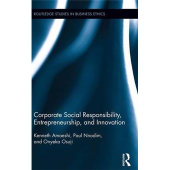 Corporate Social Responsibility, Entrepreneurship, and Innovation - Hardback - 2013 - 1