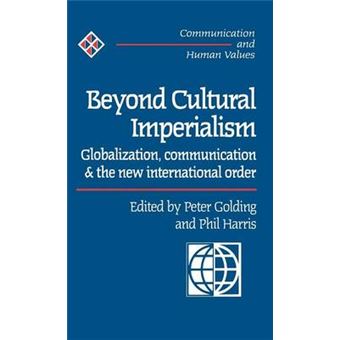 Beyond Cultural Imperialism - Globalization, Communication and the New International Order - Hardback - 1996 - 1
