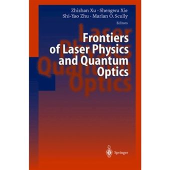 Frontiers of Laser Physics and Quantum Optics - Proceedings of the International Conference on Laser Physics and Quantum Optics - Hardback - 2000 - 1