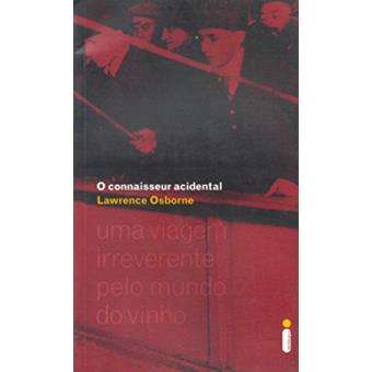 O Connaisseur Acidental - Uma Viagem Irreverente - 1