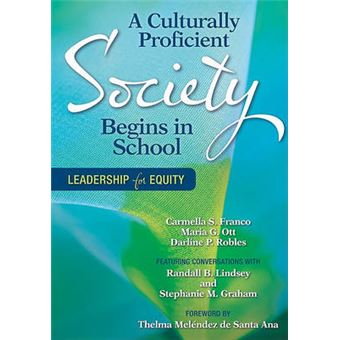 A Culturally Proficient Society Begins in School - Leadership for Equity - Paperback - 2011 - 1
