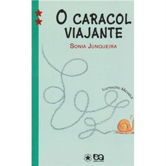 O Caracol Viajante - Coleção Estrelinha - 1
