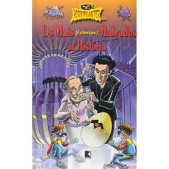 Os Mais (Famosos) Malvados Da História - 1