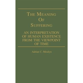 The Meaning Of Suffering - 1