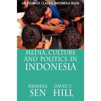 Media, Culture And Politics In Indonesia - 1