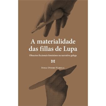 A Materialidade Das Fillas De Lupa - 1