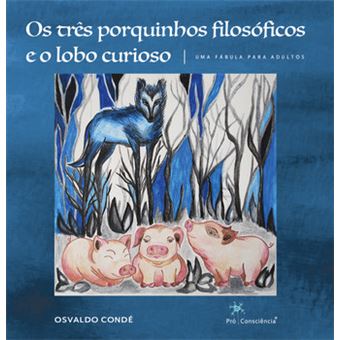 Os Três Porquinhos Filosóficos E O Lobo Curioso - 1