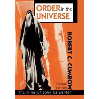 Order in the Universe : The Films of John Carpenter - 1