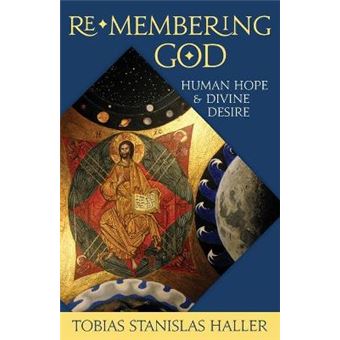 Remembering God Human Hope And Divine Desire - 1