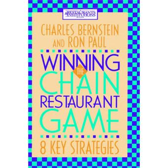 Winning the Chain Restaurant Game - Eight Key Strategies - Hardback - 1994 - 1