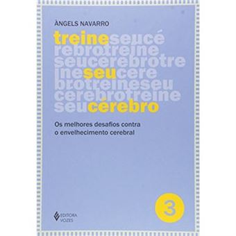 Treine Seu Cérebro. Os Melhores Desafios Contra O Envelhecimento Cerebral - Volume 3 - 1