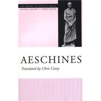 Aeschines, The Oratory Of Classical Greece, V. 3 - 1