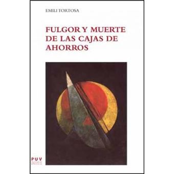 Fulgor y muerte de las cajas de ahorros - 1