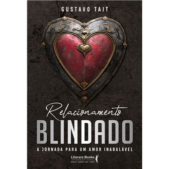 Relacionamento Blindado A Jornada Para Um Amor Inabalável - 1