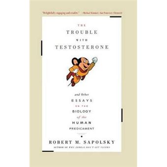The Trouble With Testosterone - 1