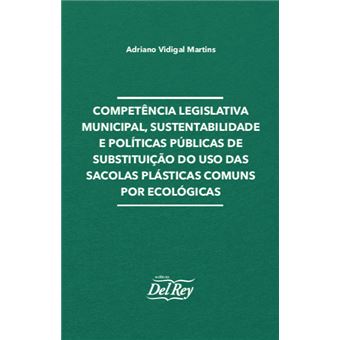 Competência Leg. Mun., Sustentabilidade E Pol. Públicas De S. Do U. De Sacolas P. C. Por Ecológicas - 1
