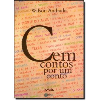 Cem Contos Por Um Conto - 1