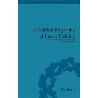 A Political Biography Of Henry Fielding 4 Eighteenthcentury Political Biographies - 1