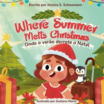 Onde O Verão Derrete O Natal - 1