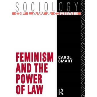 Feminism And The Power Of Law Sociology Of Law And Crime - 1