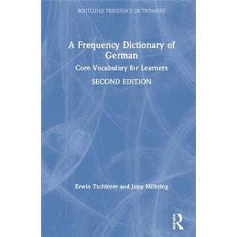 A Frequency Dictionary Of German Core Vocabulary For Learners Routledge Frequency Dictionaries - 1