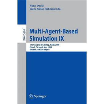 Multi-Agent-Based Simulation - International Workshop, MABS 2008, Estoril, Portugal, May 12-13, 2008, Revised Selected Papers - Paperback - 2009 - 1
