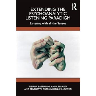 Extending The Psychoanalytic Listening Paradigm - 1