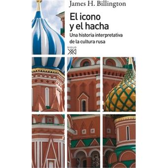 El icono y el hacha : una historia interpretativa de la cultura rusa - 1