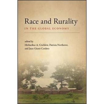 Race And Rurality In The Global Economy Suny Series, Fernand Braudel Center Studies In Historical Social Science - 1
