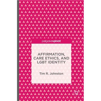 Affirmation Care Ethics And Lgbt Identity - 1