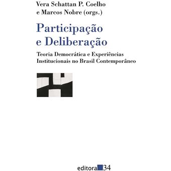 Participação e Deliberação : Teoria Democrática e Experiências Instit. No Brasil Contemporâneo - 1