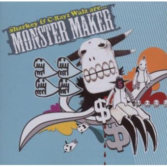 C-Rayz Walz & Sharkey - Monster Maker - 1
